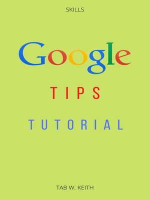 cover image of Google Tips Tutorial